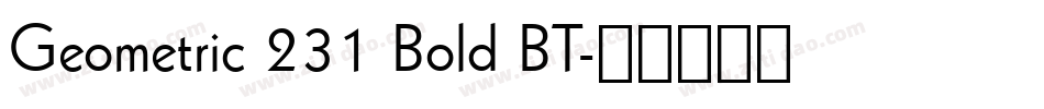Geometric 231 Bold BT字体转换